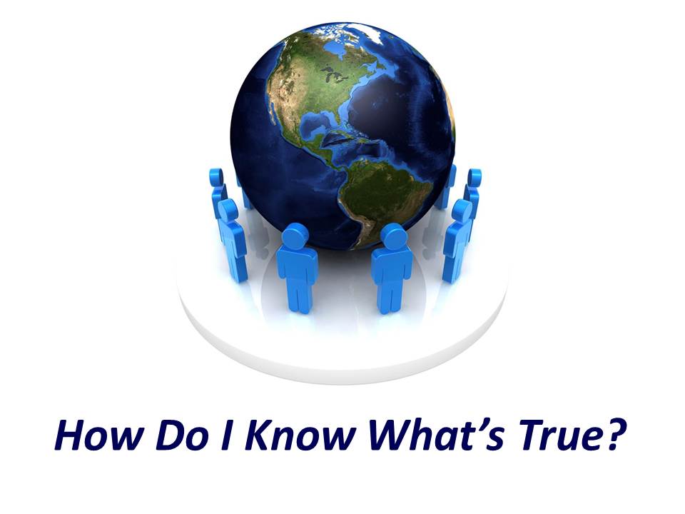 How Do I Know What's True? [Part 1] - Robert Tucker (09/27/2015)