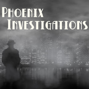 Phoenix Investigations Episode 9 - City of Mist