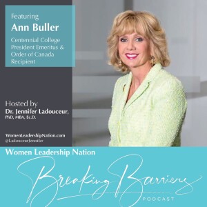 31: Ann Buller, Centennial College President Emeritus & Order of Canada Recipient