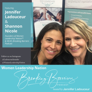 Welcome to Women Leadership Nation's Breaking Barriers Podcast!