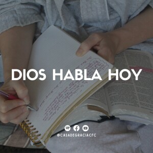 Dios habla hoy - Casa de Gracia