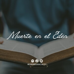 Muerte en el Edén - Casa de Gracia