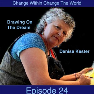 24 Denise Kester on Drawing on the Dream