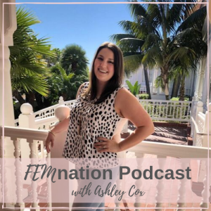 Episode 012: Ashley Cox - Remaining Courageous In The Midst Of Business Transitions