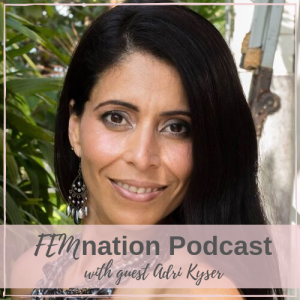 Episode 020: Adri Kyser - Reaching Success Through Enriching Your Life