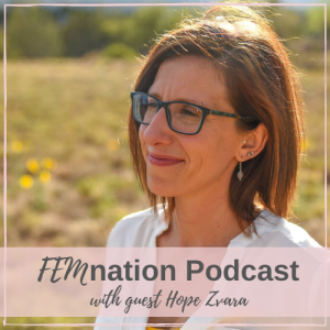 Episode 040: Hope Zvara - Fearlessly stepping up and following your unique calling