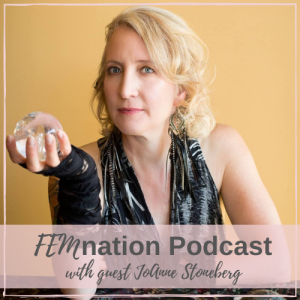 Episode 028: JoAnne Stoneberg - How The Stars Aligned For A Woman’s Entrepreneurial Journey