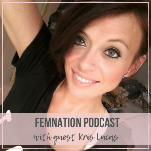 Episode 092: Kris Lucas - A Successful Woman Making a Mark in a Male-dominated Industry.