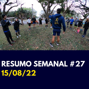 Resumo Semanal #27 | 15/08/22