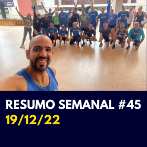 Resumo Semanal #45 19/12/22