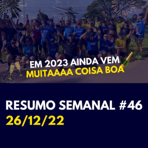 Resumo Semanal #46 26/12/22