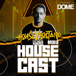 HouseCast #013 // PraterDOME Livestream Set