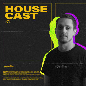 HouseCast #073