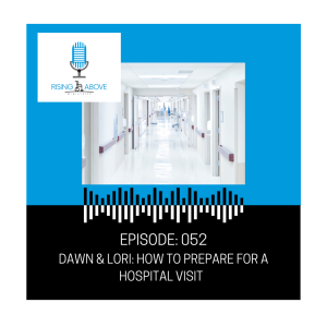 Dawn & Lori: How to prepare for a hospital visit during COVID-19