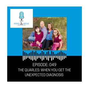 The Quarles: Dealing with an unexpected diagnosis