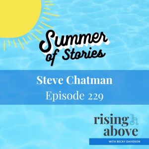 Steve Chatman: Summer of Stories