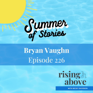 Bryan Vaughn: Summer of Stories