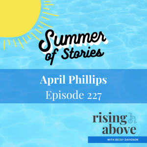 April Phillips: Summer of Stories