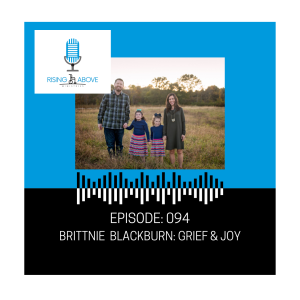 Brittnie Blackburn: Grief & Joy