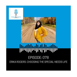 Erika Rogers: Choosing the Special-Needs Life