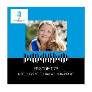 Kristin Evans: Coping with Diagnosis