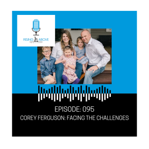 Corey Ferguson: Facing the Challenges