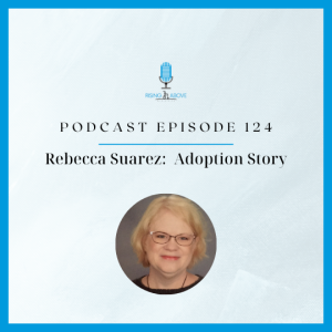 Rebecca Suarez: Adoption Story