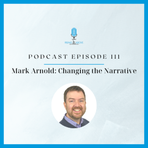 Mark Arnold: Changing the Narrative