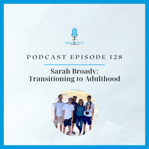 Sarah Broady: Transitioning to Adulthood