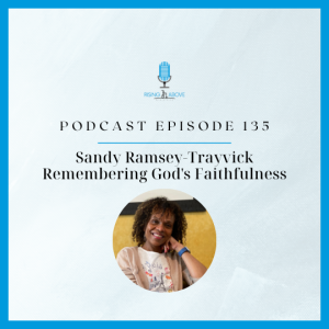 Sandy Ramsey-Trayvick: Remembering God’s Faithfulness