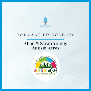 Allan & Sarah Young: Autism Acres