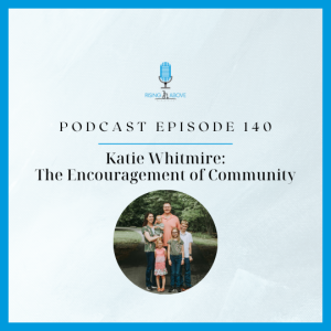 Katie Whitmire: The Encouragement of Community