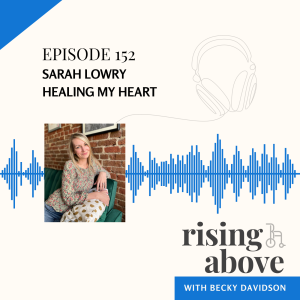 Sarah Lowry: Healing my Heart