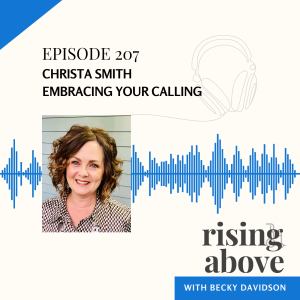 Christa Smith: Embracing Your Calling