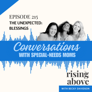Conversations: Unexpected Blessings