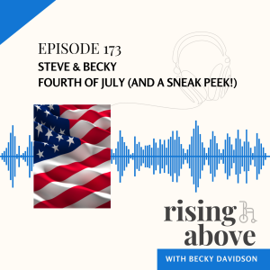 Steve & Becky: Happy Fourth of July! (And...a sneak peek!)