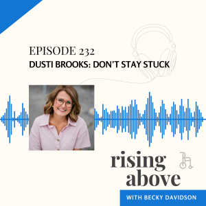 Dusti Brooks: Don't Stay Stuck