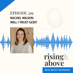 Rachel Wilson: Will I Trust God?