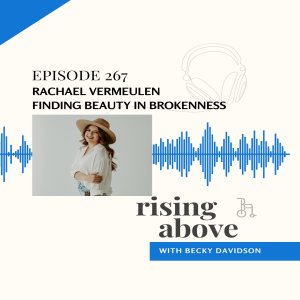 Rachael Vermeulen: Finding Beauty in Brokenness