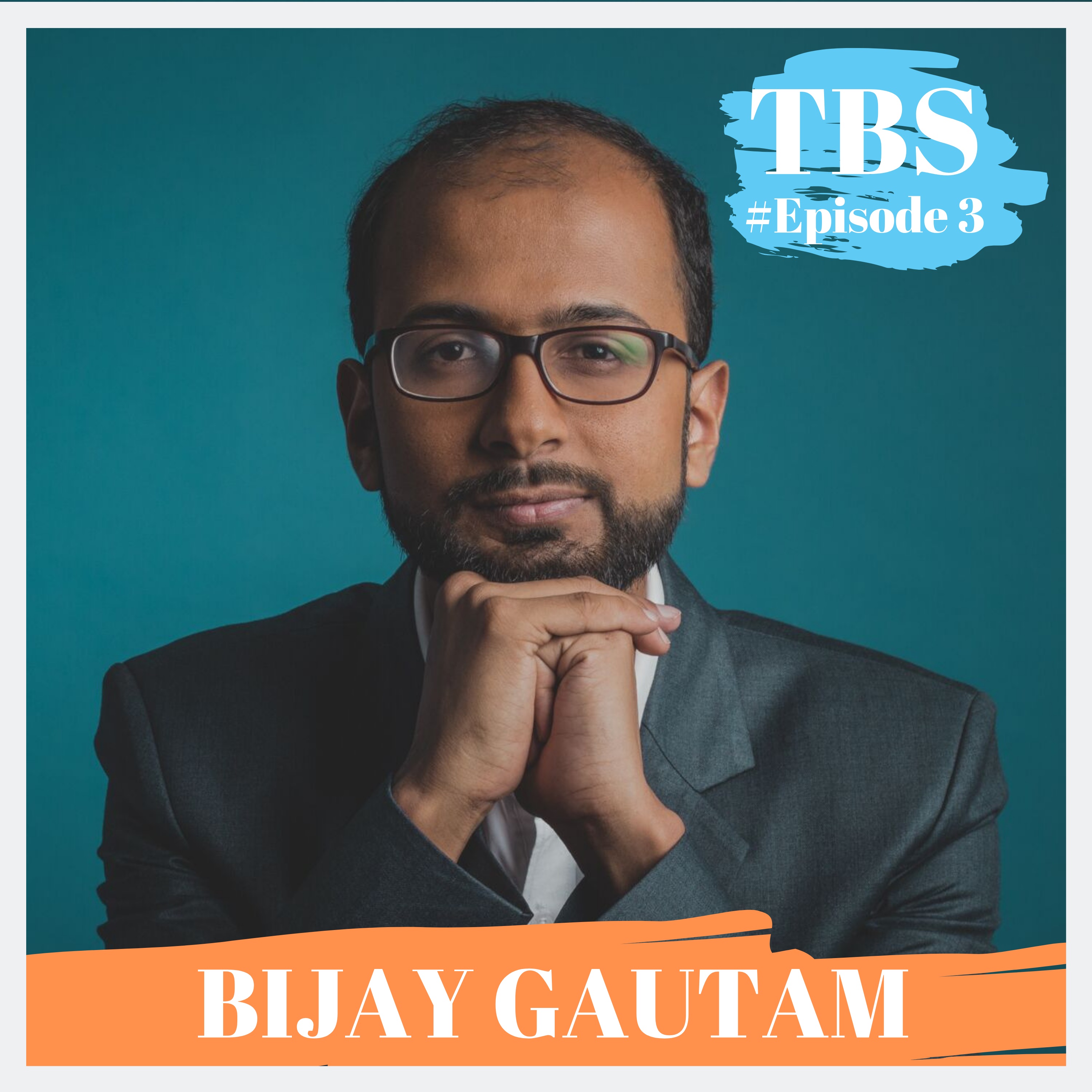 Winning the Podcasting Game with Bijay Gautam