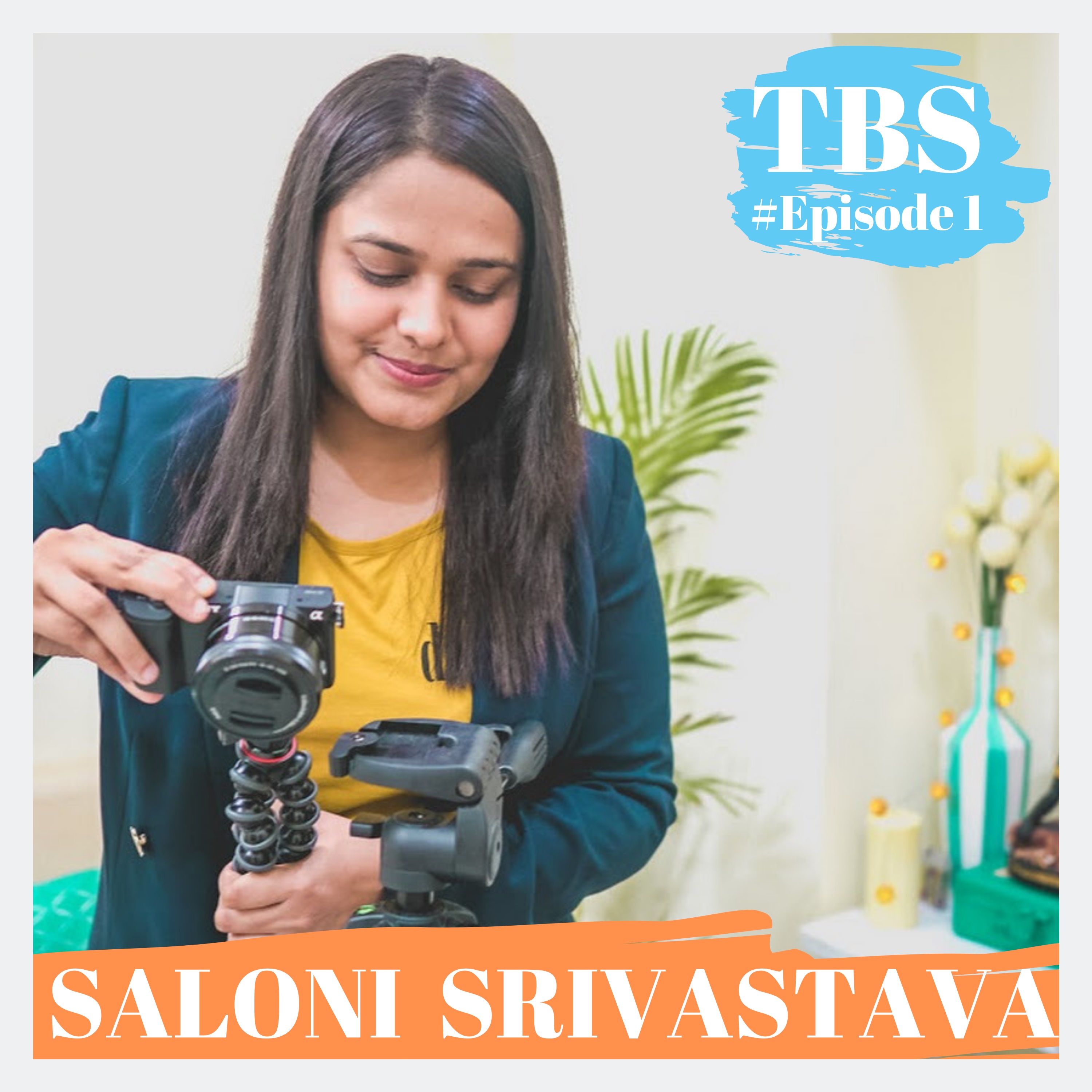 On Being Youtuber with Saloni Srivastava