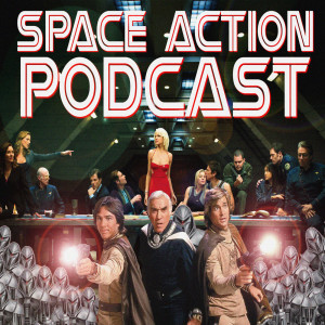 Battlestar Galactica. SPACE ACTION PODCAST!