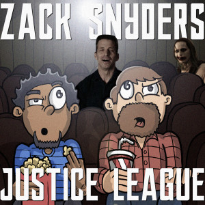 Zack Snyder’s Justice League. SPACE ACTION PODCAST!