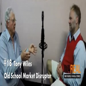 #18 Tony Wiles – Market Disruptor