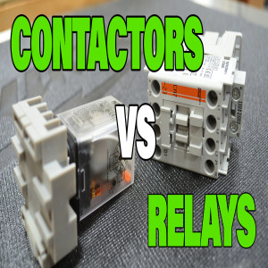 Episode 28 - The Difference Between Contactors And Relays - ELECTROMAGNETIC SWITCHES