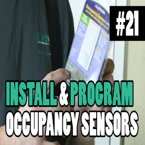 Episode 21 - Installing A Residential Occupancy Sensor, And Changing It's Settings