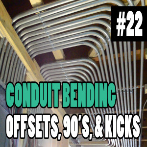 Episode 22 - How To Bend Pipe/Conduit - Guide To 90s, Offsets, Kicks, and Box Offsets