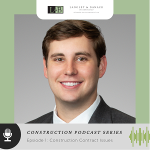 Construction Series Part 1: Construction Contract Issues