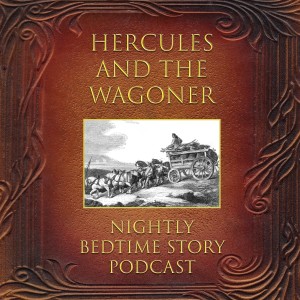 Hercules and the Wagoner by Aesop