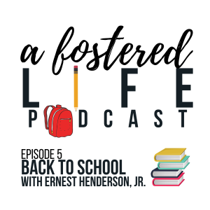 Ep 5: Back to School with Ernest Henderson, Jr.